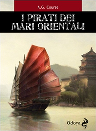 I pirati dei mari orientali - Librerie.coop