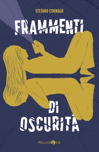 Frammenti di oscurità  - Librerie.coop