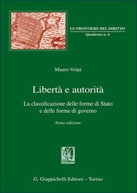 Libertà e autorità. La classificazione delle forme di Stato e delle forme di governo - Librerie.coop