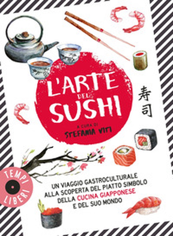 L'arte del sushi. Un viaggio gastroculturale alla scoperta di un piatto simbolo della cultura giapponese e del suo mondo - Librerie.coop L'arte del sushi. Un viaggio gastroculturale alla scoperta di un piatto simbolo della cultura giapponese e del suo mondo - Librerie.coop
