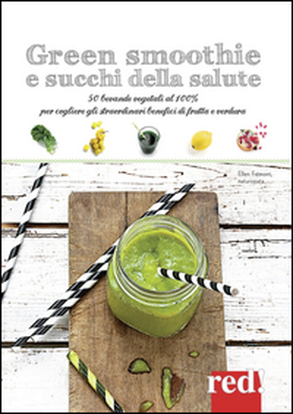 Green. Smoothie, succhi e milkshake - Librerie.coop Green. Smoothie, succhi e milkshake - Librerie.coop