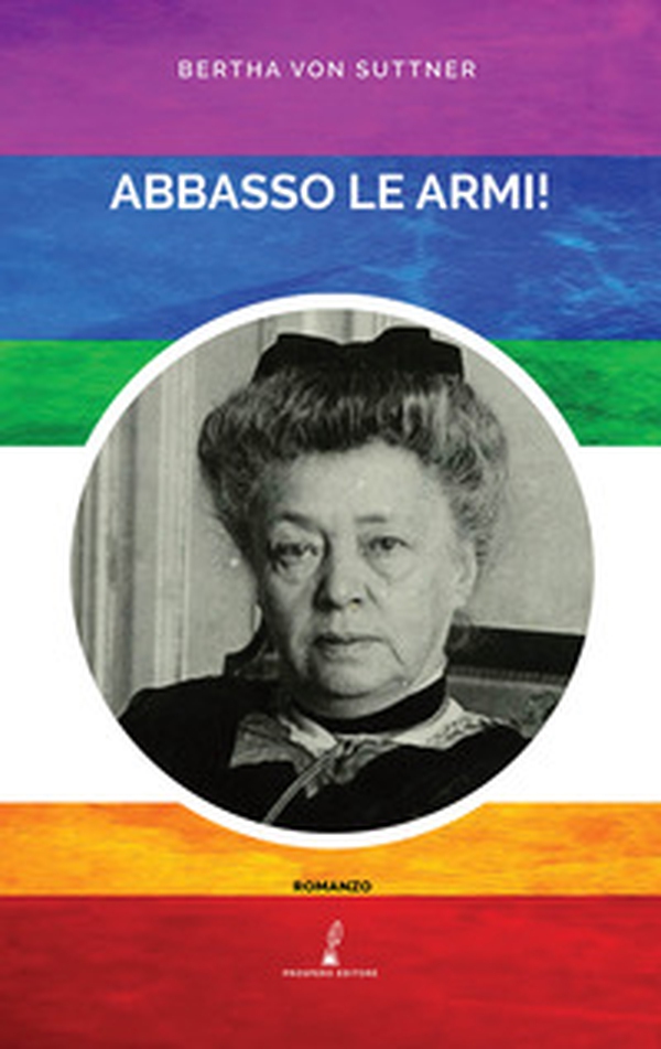 Abbasso le armi! - Librerie.coop Abbasso le armi! - Librerie.coop