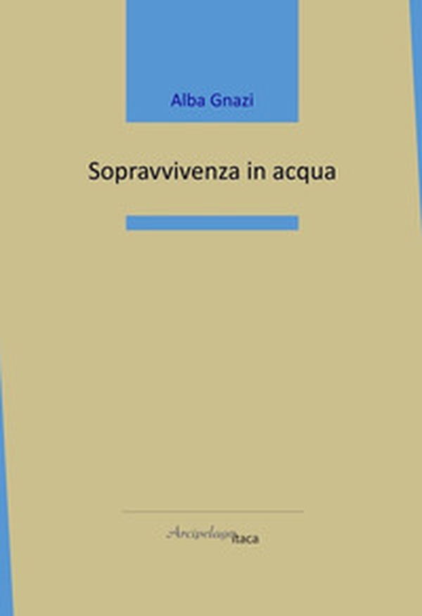 Sopravvivenza in acqua - Librerie.coop Sopravvivenza in acqua - Librerie.coop