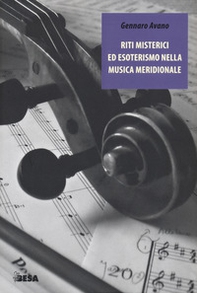 Riti misterici ed esoterismo nella musica meridionale - Librerie.coop