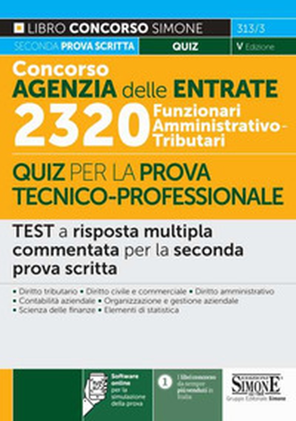 Concorso Agenzia delle entrate. 2320 Funzionari amministrativo-tributari. Quiz per la prova tecnico-professionale - Librerie.coop Concorso Agenzia delle entrate. 2320 Funzionari amministrativo-tributari. Quiz per la prova tecnico-professionale - Librerie.coop