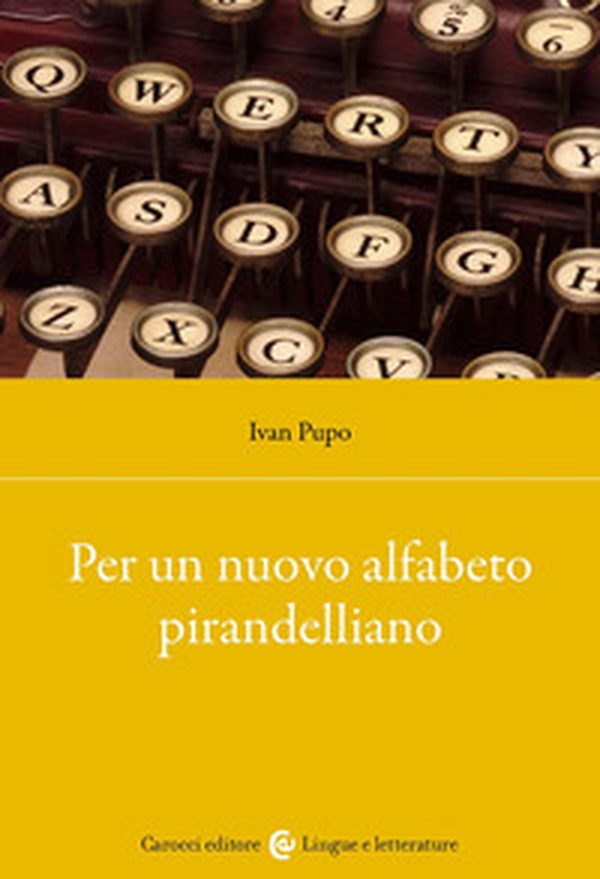 Per un nuovo alfabeto pirandelliano - Librerie.coop Per un nuovo alfabeto pirandelliano - Librerie.coop