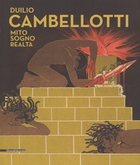 Duilio Cambellotti. Mito, sogno, realtà. Catalogo della mostra (6 giugno-11 novembre 2018) - Librerie.coop