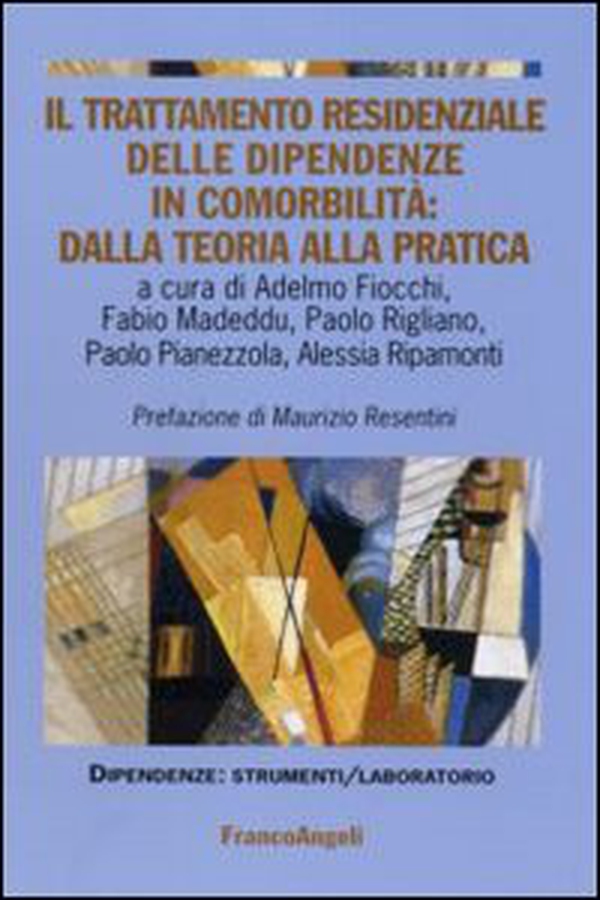Il trattamento residenziale delle dipendenze in comorbilità: dalla teoria alla pratica - Librerie.coop Il trattamento residenziale delle dipendenze in comorbilità: dalla teoria alla pratica - Librerie.coop