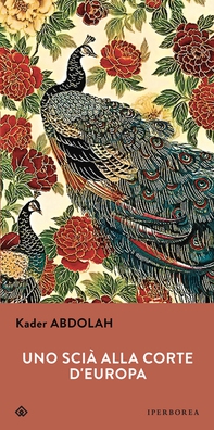 Uno scià alla corte d'Europa - Librerie.coop