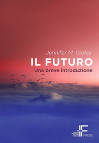 Il futuro. Una breve introduzione - Librerie.coop Il futuro. Una breve introduzione - Librerie.coop