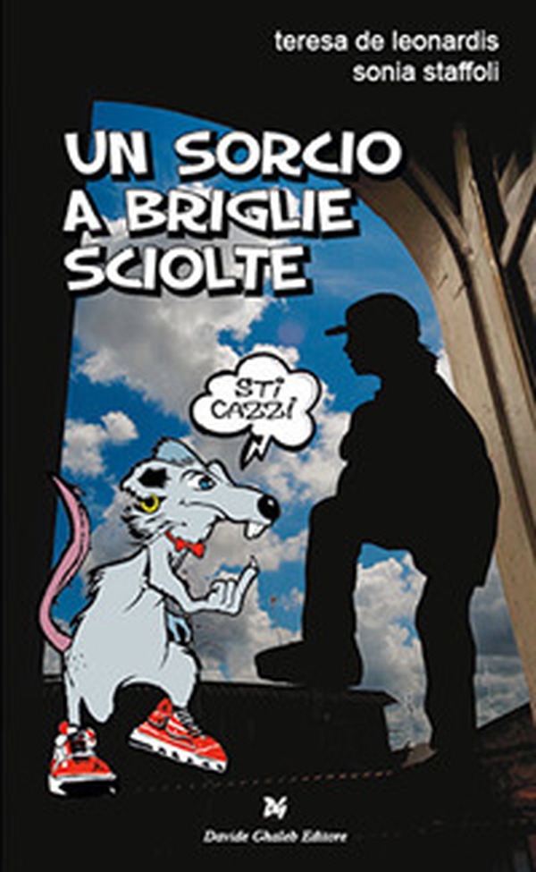 Un sorcio a briglie sciolte - Librerie.coop