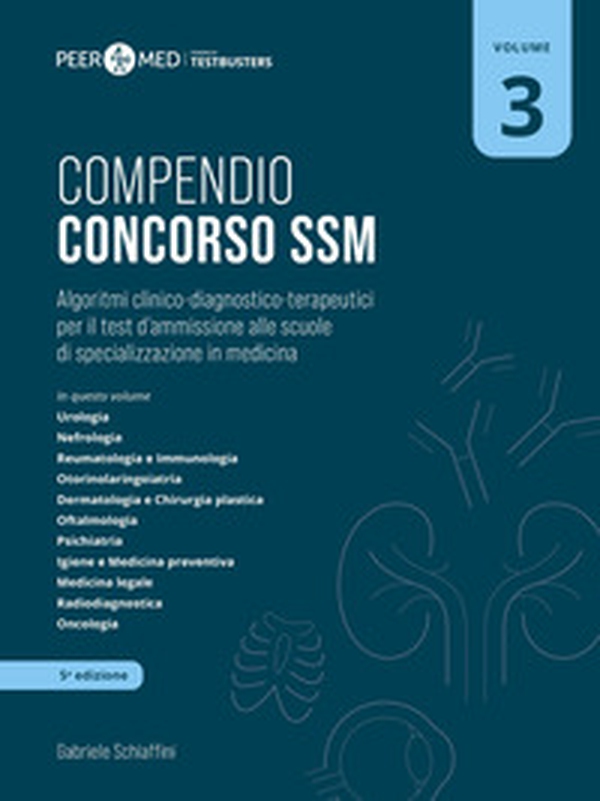 Peer4Med. Compendio Concorso SSM. Scuole di specializzazione in medicina - Vol. 3 - Librerie.coop