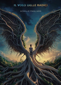 Il volo delle radici - Librerie.coop