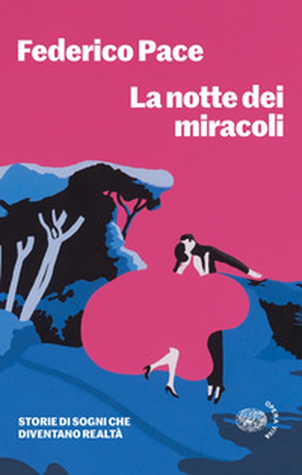 La notte dei miracoli. Storie di sogni che diventano realtà - Librerie.coop
