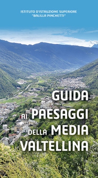 Guida ai paesaggi della Media Valtellina - Librerie.coop