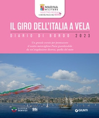 Il giro dell'Italia a vela. Diario di bordo 2023 - Librerie.coop Il giro dell'Italia a vela. Diario di bordo 2023 - Librerie.coop