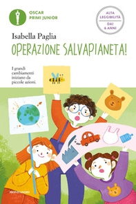 Operazione SalvaPianeta! Ediz. ad alta leggibilità - Librerie.coop