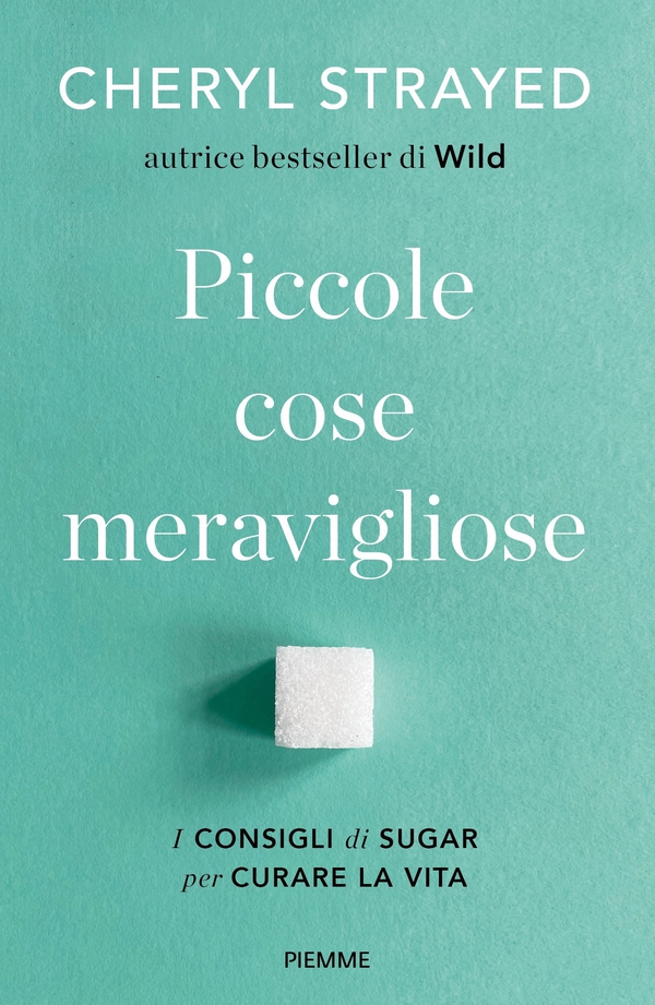 Piccole cose meravigliose - Librerie.coop Piccole cose meravigliose - Librerie.coop