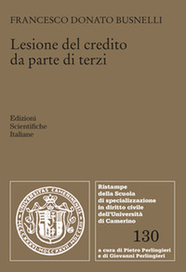 La lesione del credito da parte di terzi - Librerie.coop La lesione del credito da parte di terzi - Librerie.coop