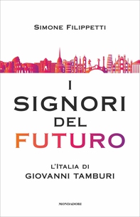 I Signori del futuro - Librerie.coop