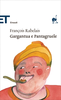 Gargantua e Pantagruele - Librerie.coop Gargantua e Pantagruele - Librerie.coop