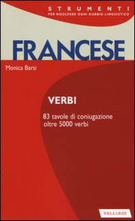 Francese. Verbi - Librerie.coop
