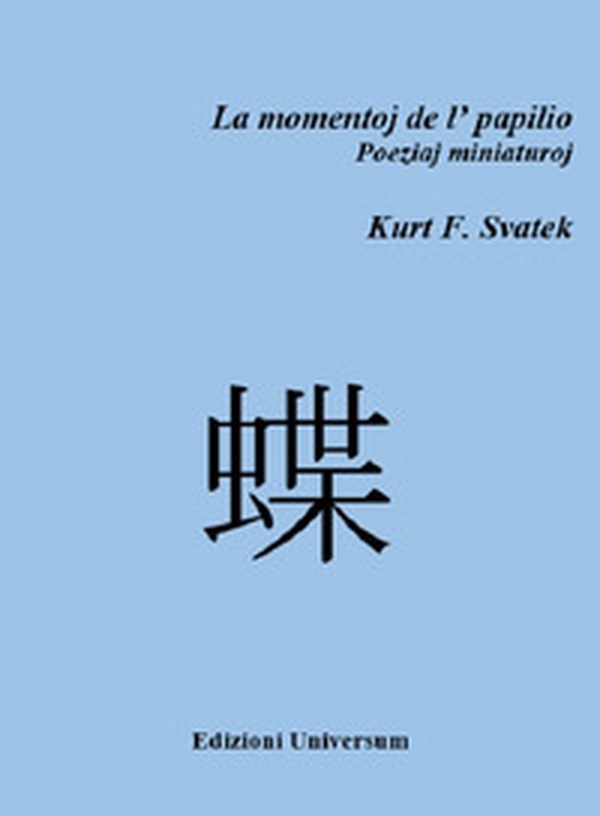 La momentoj de l'papilio - Librerie.coop La momentoj de l'papilio - Librerie.coop