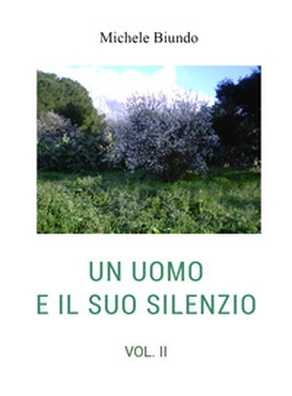 Un uomo e il suo silenzio - Librerie.coop Un uomo e il suo silenzio - Librerie.coop