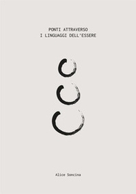 Ponti attraverso i linguaggi dell'Essere - Librerie.coop