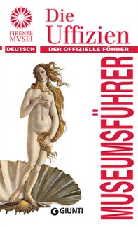 Die Uffizien. Der offizielle Führer - Librerie.coop Die Uffizien. Der offizielle Führer - Librerie.coop
