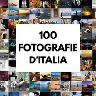100 fotografie d'Italia - Librerie.coop