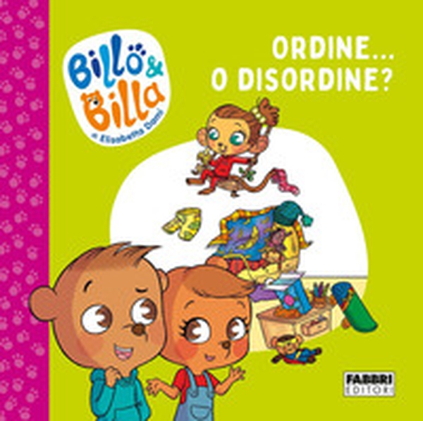 Ordine... o disordine? Billo e Billa - Librerie.coop Ordine... o disordine? Billo e Billa - Librerie.coop