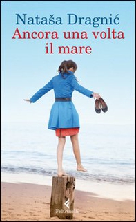 Ancora una volta il mare - Librerie.coop