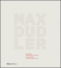 Max Dudler. Architetture dal 1979. Ediz. inglese - Librerie.coop