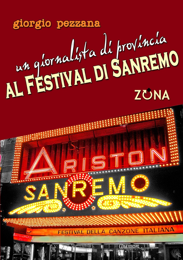 Un giornalista di provincia al Festival di Sanremo - Librerie.coop Un giornalista di provincia al Festival di Sanremo - Librerie.coop