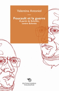 Foucault et la guerre. À partir de Schmitt, contre Schmitt - Librerie.coop