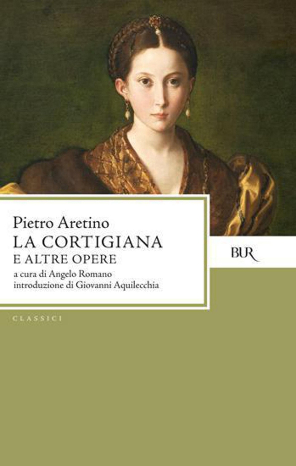 La Cortigiana e altre opere - Librerie.coop La Cortigiana e altre opere - Librerie.coop