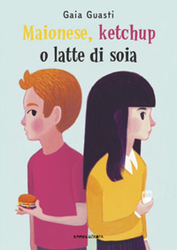 Maionese, ketchup o latte di soia. Ediz. ad alta leggibilità - Librerie.coop Maionese, ketchup o latte di soia. Ediz. ad alta leggibilità - Librerie.coop