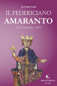 Il Federiciano 2026. Amaranto - Librerie.coop
