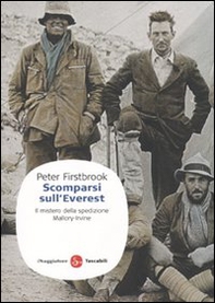 Scomparsi sull'Everest. Il mistero della spedizione Mallory-Irvine - Librerie.coop Scomparsi sull'Everest. Il mistero della spedizione Mallory-Irvine - Librerie.coop