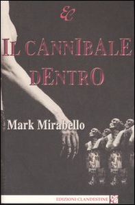 Il cannibale dentro - Librerie.coop