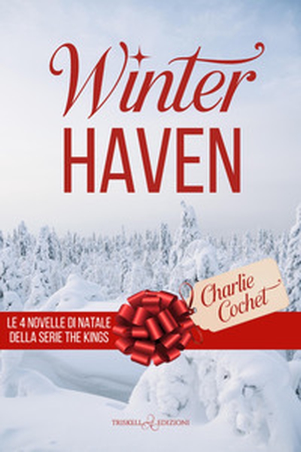 Winterhaven. Le 4 novelle di Natale della serie The Kings - Librerie.coop