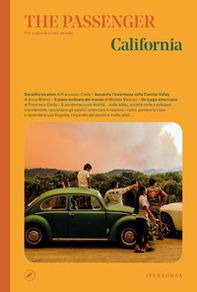 California. The passenger. Per esploratori del mondo - Librerie.coop