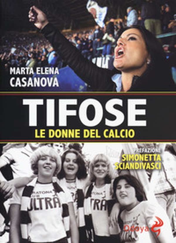 Tifose. Le donne del calcio - Librerie.coop Tifose. Le donne del calcio - Librerie.coop