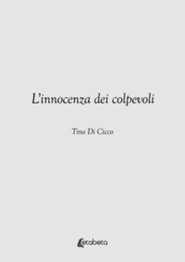 L'innocenza dei colpevoli - Librerie.coop L'innocenza dei colpevoli - Librerie.coop