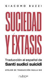 Suciedad y éxtasis - Librerie.coop