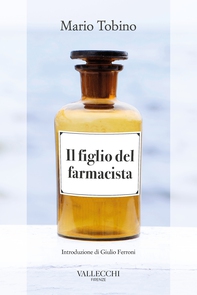 Il figlio del farmacista - Librerie.coop Il figlio del farmacista - Librerie.coop