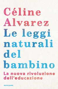 Le leggi naturali del bambino - Librerie.coop