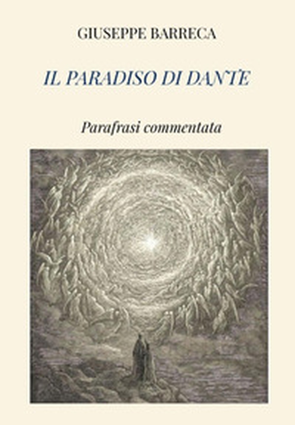Il Paradiso di Dante. Parafrasi commentata - Librerie.coop