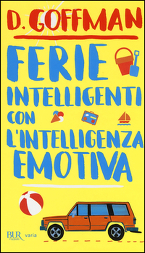 Ferie intelligenti con l'intelligenza emotiva - Librerie.coop Ferie intelligenti con l'intelligenza emotiva - Librerie.coop